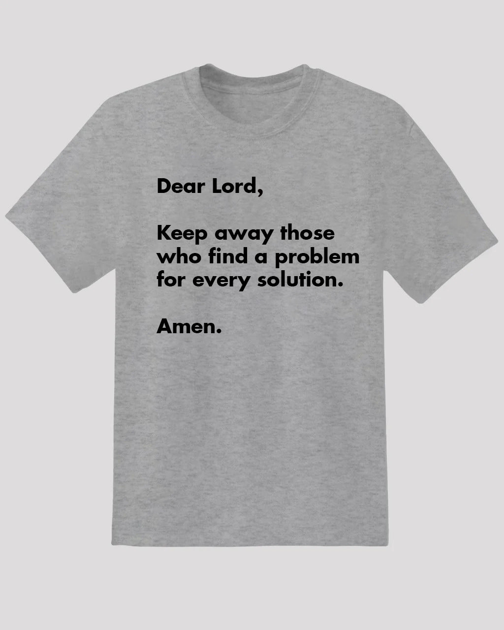 Sassy Tee - &quot;Dear Lord, Problem for Every Solution&quot;