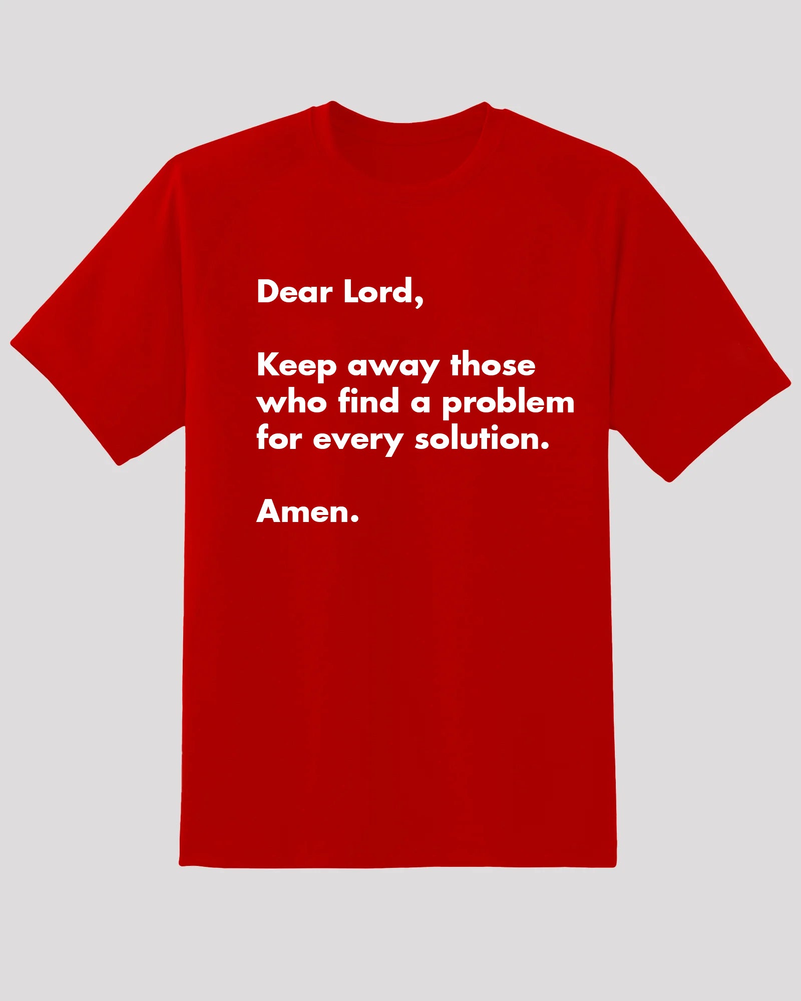 Sassy Tee - &quot;Dear Lord, Problem for Every Solution&quot;