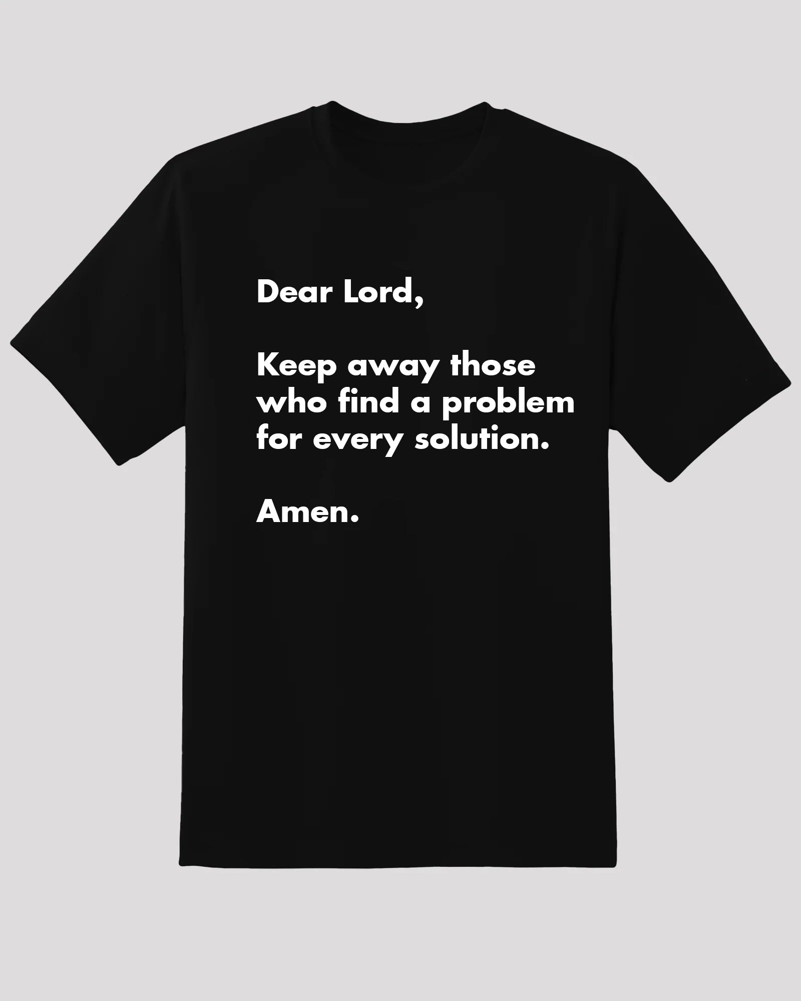 Sassy Tee - &quot;Dear Lord, Problem for Every Solution&quot;