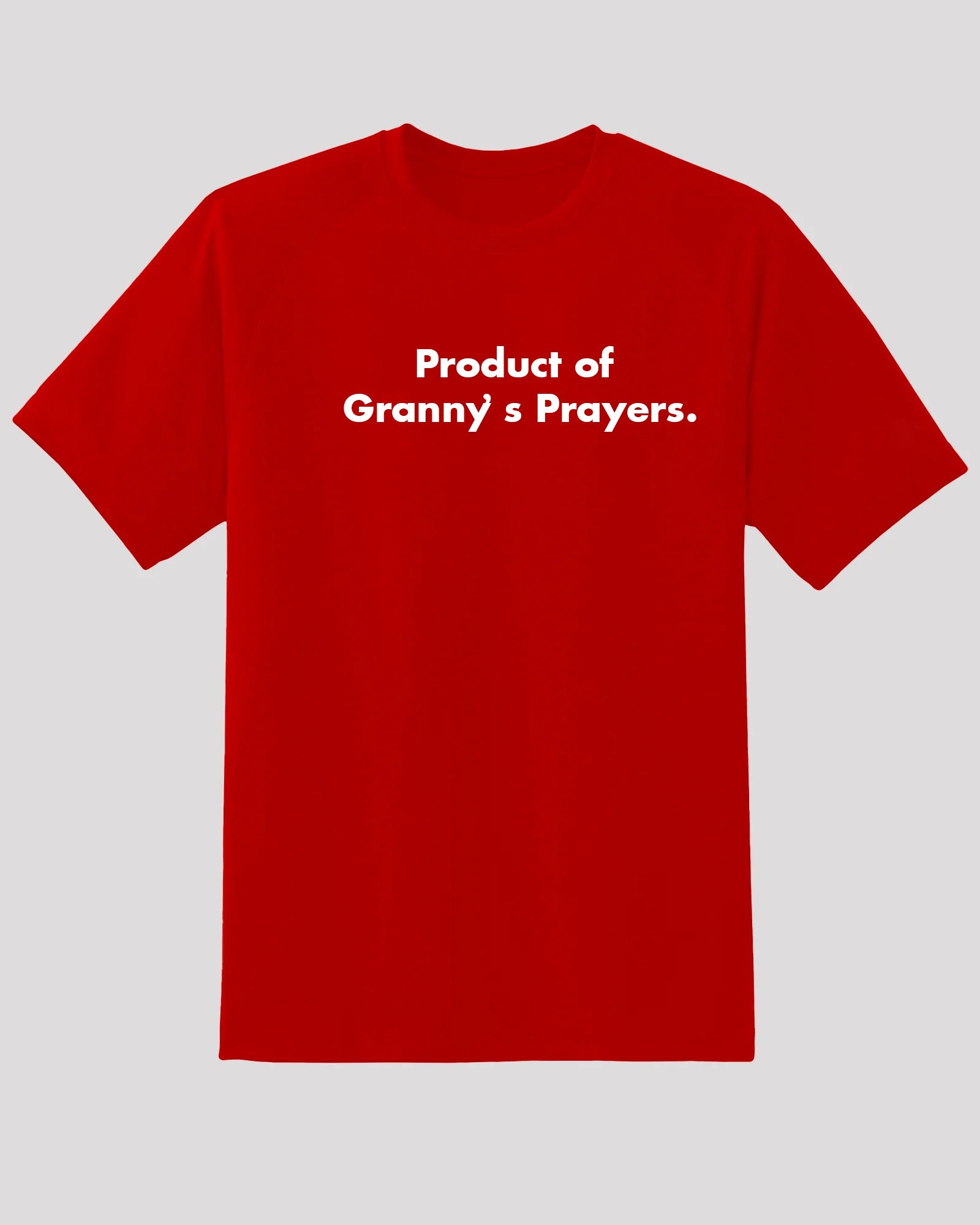 Product of Mama&#39;s Prayers T-Shirt