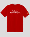 Red &#39;Mama&#39;s Prayers&#39; tee with golden logo