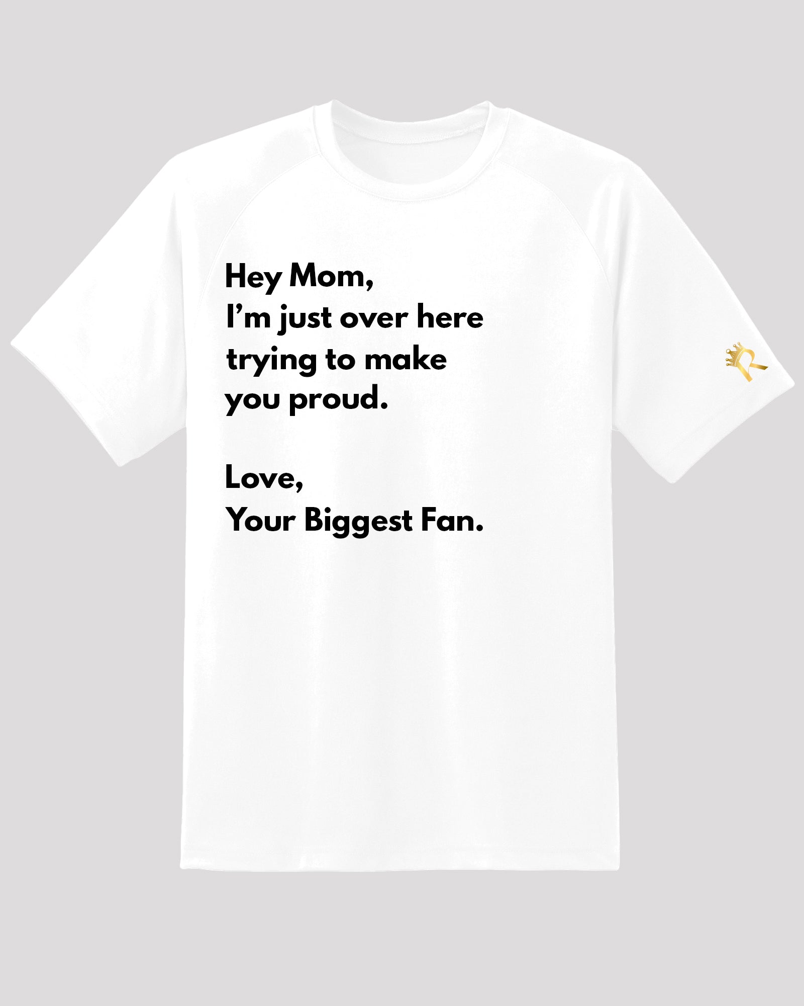 White tee with loving message to mom