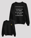 To Whom it May Concern- God Gave You the Vision Sweater