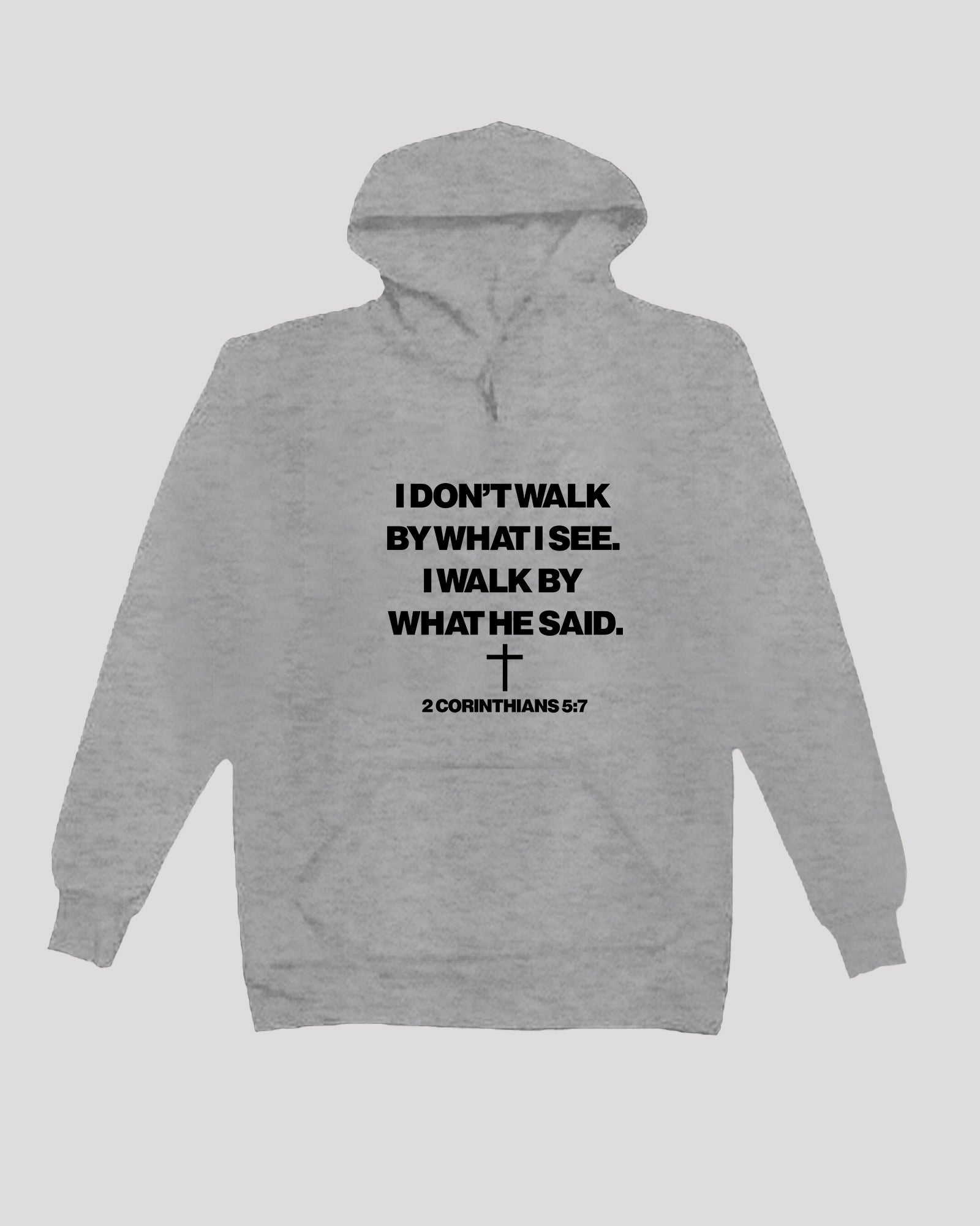 I walk by what he said hoodie